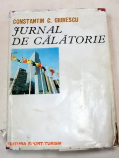 Jurnal De Calatorie ,Constantin C. Giurescu