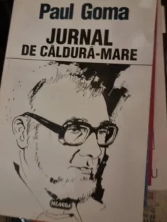 Jurnal de caldura mare - Paul Goma