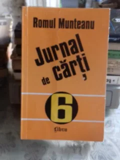 JURNAL DE CARTI - ROMULUL MUNTEANU  VOL.6