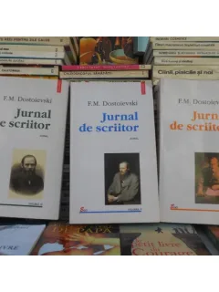 Jurnal de scriitor , 3 vol , F. M. Dostoievski