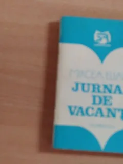 JURNAL DE VACANTA-MIRCEA ELIADE