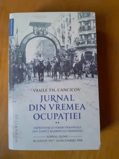 Jurnal din vremea ocupatiei - Vasile Th. Cancicov  vol.II