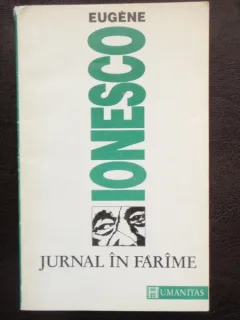JURNAL IN FARIME - EUGENE IONESCO