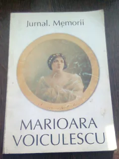 JURNAL. MEMORII - MARIOARA VOICULESCU