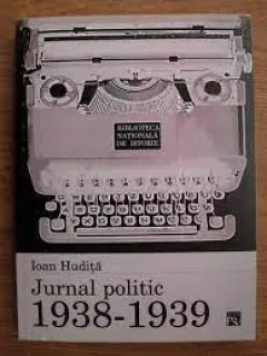 Jurnal politic 1938 - 1939 - Ioan Hudita