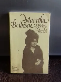 JURNAL POLITIC 1939-1941 -  MARTHA BIBESCU