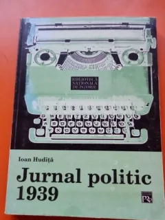 Jurnal Politic 1939 - Ioan Hudita
