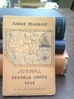 Jurnal Statele Unite 1946 - Andre Maurois