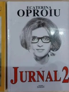 Jurnal Vol. I, II si III - Ecaterina Oproiu