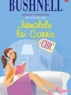 JURNALELE LUI CARRIE- CANDACE BUSHNELL