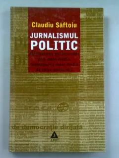 JURNALISM POLITIC - CLAUDIU SAFTOIU