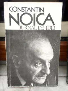 JURNALUL DE IDEI , CONSTANTIN NOICA