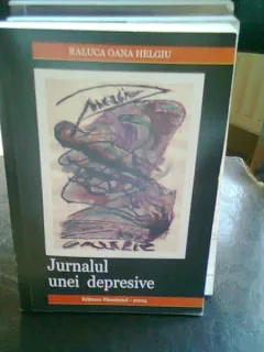 JURNALUL UNEI DEPRESIVE - RALUCA OANA HELGIU