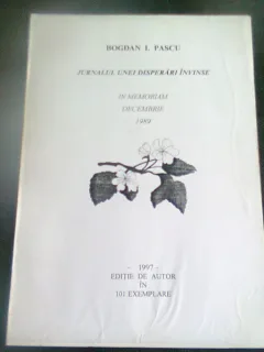 JURNALUL UNEI DISPERARI INVINSE - BOGDAN I. PASCU