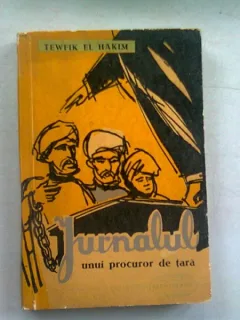 JURNALUL UNUI PROCUROR DE TARA - TEWFIK EL HAKIM