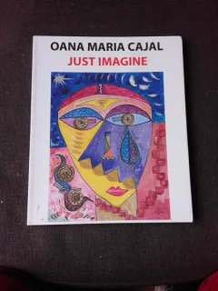JUST IMAGINE - OANA MARIA CAJAL