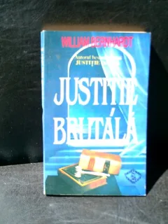 Justitie brutala -William Bernhardt