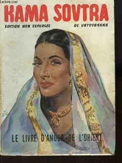 Kama soutra. le livre d amour de l orient - Vatsyayana