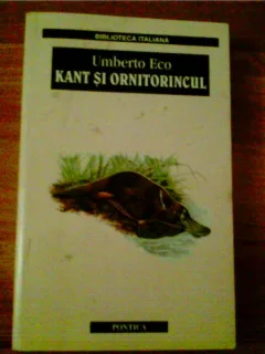 KANT SI ORNITORINCUL-UMBERTO ECO