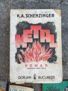 Karl Aloys Schenzinger - Metal (1943)