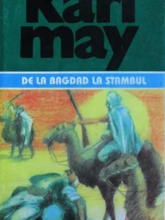 Karl May - De la Bagdad la Stambul