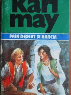 Karl May - Prin Desert si Harem