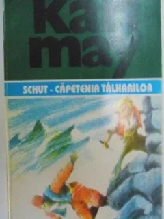 Karl May - Schut - Capetenia Talharilor