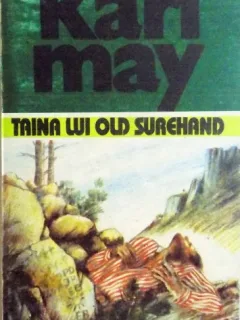 Karl May - Taina lui Old Surehand