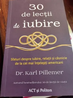 Karl Pillemer - 30 de lectii de iubire.