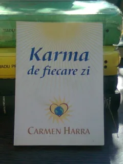 Karma de fiecare zi - Carmen Harra