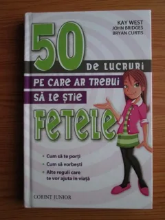 Kay West - 50 de lucruri pe care ar trebui sa le stie fetele
