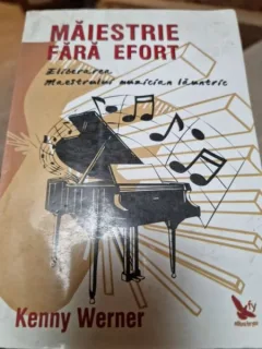Kenny Werner - Maiestrie fara efort. Eliberarea Maestrului Muzician Launtric