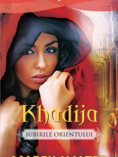 KHADIJA. IUBIRILE ORIENTULUI - MAREK HALTER