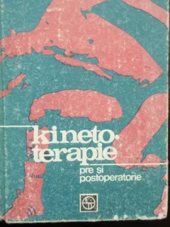 KINETOTERAPIE PRE SI POSTOPERATORIE