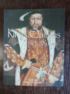 KINGS ,QUEENS , CHIEFS & RULERS - DAVID LOADES