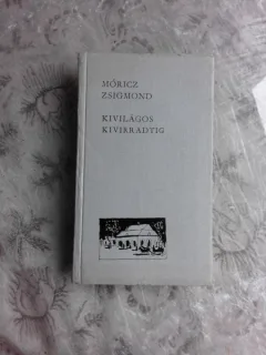 KIVILAGOS KIVIRRADTIG - MORICZ ZSIGMOND    (CARTE IN LIMBA MAGHIARA)