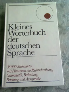 KLEINES WÖRTERBUCH DER DEUTSCHEN SPRACHE, MIC DICTIOBNAR DE LIMBA GERMANA