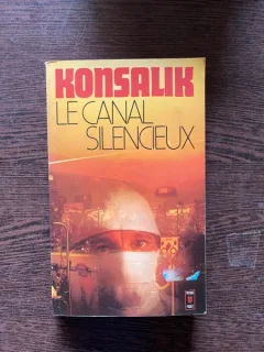 Konsalik Le Canal Silencieux