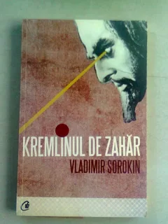 Kremlinul de zahar - Vladimir Sorokin