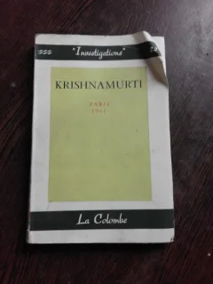 KRISHNAMURTI, PARIS 1961  (CARTE IN LIMBA FRANCEZA)