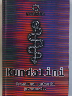 KUNDALINI, TREZIREA PUTERII PERSONALE - CYNDI DALE