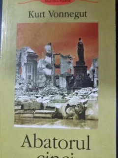 Kurt Vonnegut - Abatorul cinci