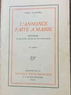 L annonce faite a Marie (Ingerul i -a vestit Mariei- carte -piesa de teatru, veche,  in franceza)- Paul Claudel