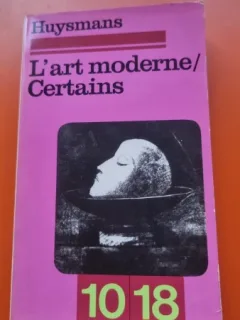 L art moderne - Certains - Joris-Karl Huysmans