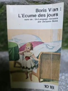 L Ecume des jours - Boris Vian