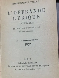 L offrande Lyrique (Jertfa lirica-carte in franceza) -Rabindranath Tagore- traducere Andre Gide