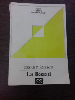 LA BAAAD - CEZAR IVANESCU  (POEME)