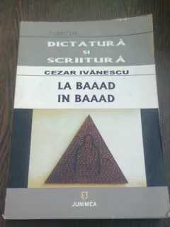LA BAAD - CEZAR IVANESCU   (POEME, EDITIE BILINGVA ROMANA/ENGLEZA)