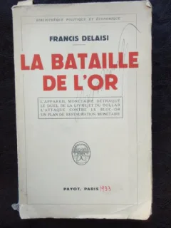 LA BATAILLE DE L OR - FRANCIS DELAISI
