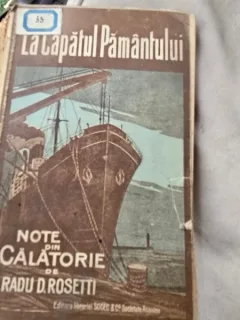 LA CAPATUL PAMANTULUI - RADU D. ROSETTI   (NOTE DE CALATORIE)